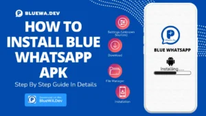 How To Install Blue WhatsApp APK