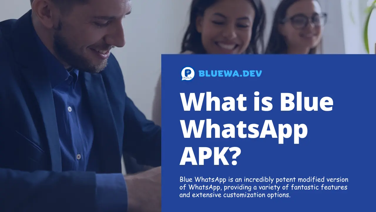 What is Blue WhatsApp APK